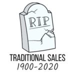 Traditional sales is dead...